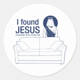 Adesivo Eu encontrei jesus que era atrás do sofá o ti