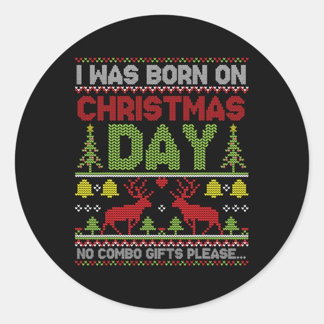Adesivo Eu Era Nascer No Dia De Natal Sem Combo Apresentar (Frente)