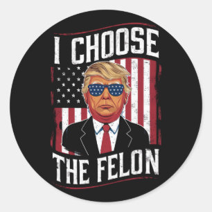 Adesivo Eu Escolho O Criminoso Engraçado Trump Eleição EUA