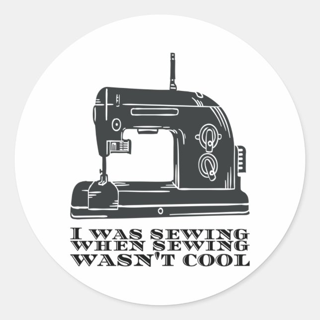 Adesivo Eu estava costurando quando a costura não era Lega (Frente)