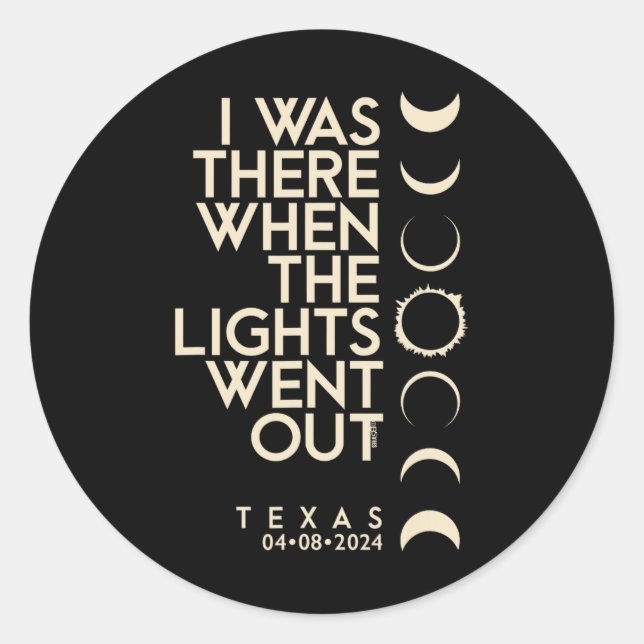 Adesivo Eu Estava Lá No Texas Total Solar Eclipse 2024 (Frente)