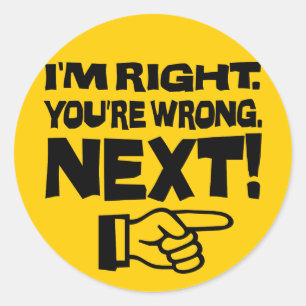Adesivo Eu estou certo Você está errado em seguida! Atit
