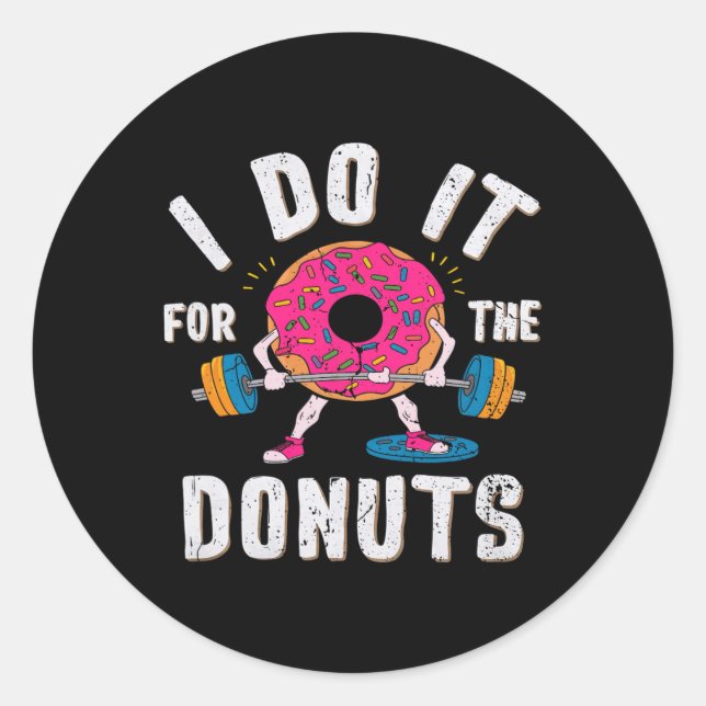 Adesivo Eu Faço Isso Para O Rosquinha Workout (Frente)