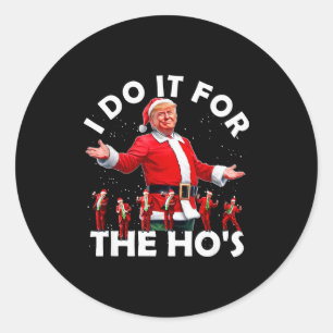 Adesivo Eu Faço Isso Pelas Hospedeiras Piadista Natal Trum