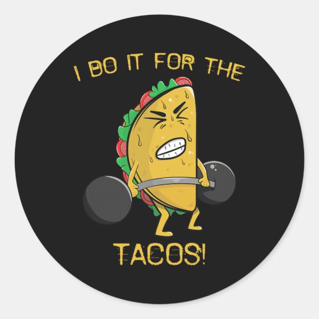 Adesivo Eu Faço Para Os Tacos Pesando Levantando Cinco De  (Frente)