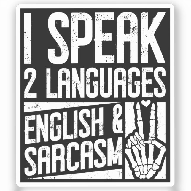Adesivo Eu falo duas línguas inglês Sarcasm Motivation (Frente)
