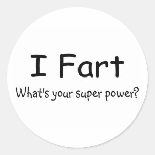Adesivo Eu Fart o que é seu poder super