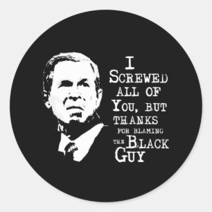 Adesivo Eu ferrei todos vocês, menos obrigados por culpar