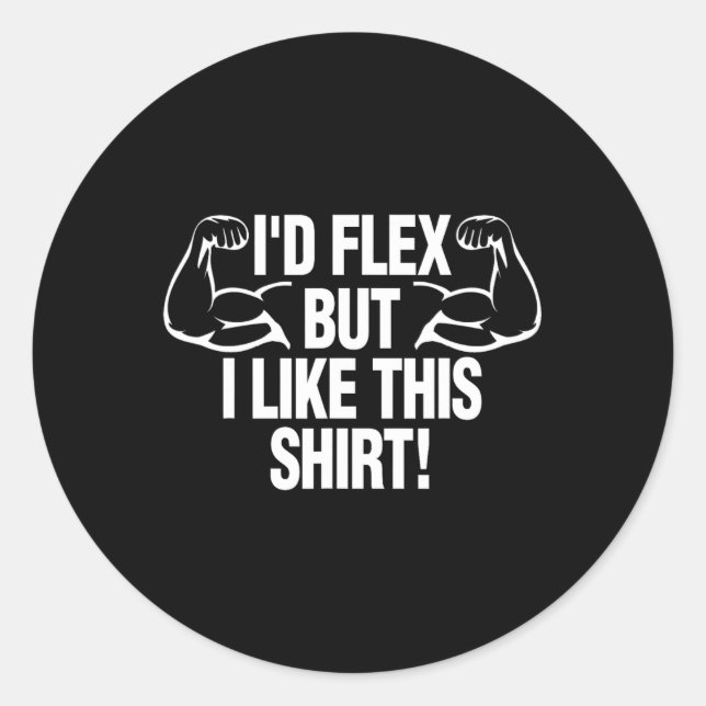 Adesivo Eu Flex Mas Eu Gosto Desta Camisa Engraçada Constr (Frente)