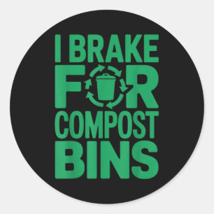Adesivo Eu freio para lixeiras de compostagem citação engr