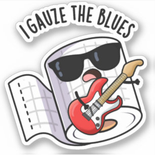 Adesivo Eu Gauze O Blues Piada De Primeiros Socorros Engra