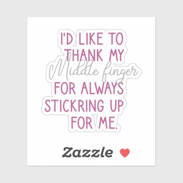 Adesivo Eu Gostaria De Obrigado Meu Dedo Médio, Engraçado (Folha)