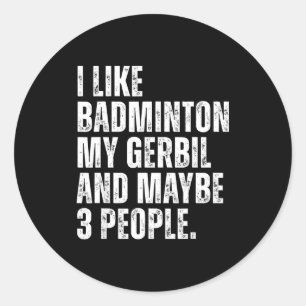 Adesivo Eu Gosto de Badminton Meu Roedor Gerbil Pet Divert