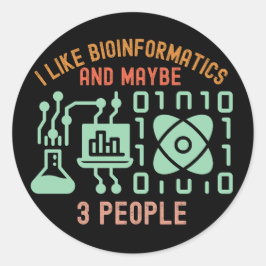Adesivo Eu Gosto de Bioinformática e Talvez 3 Pessoas