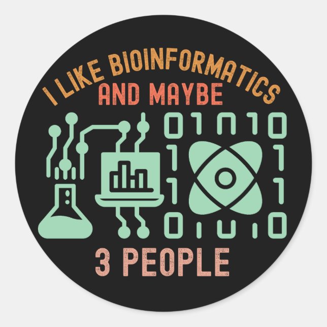 Adesivo Eu Gosto de Bioinformática e Talvez 3 Pessoas (Frente)