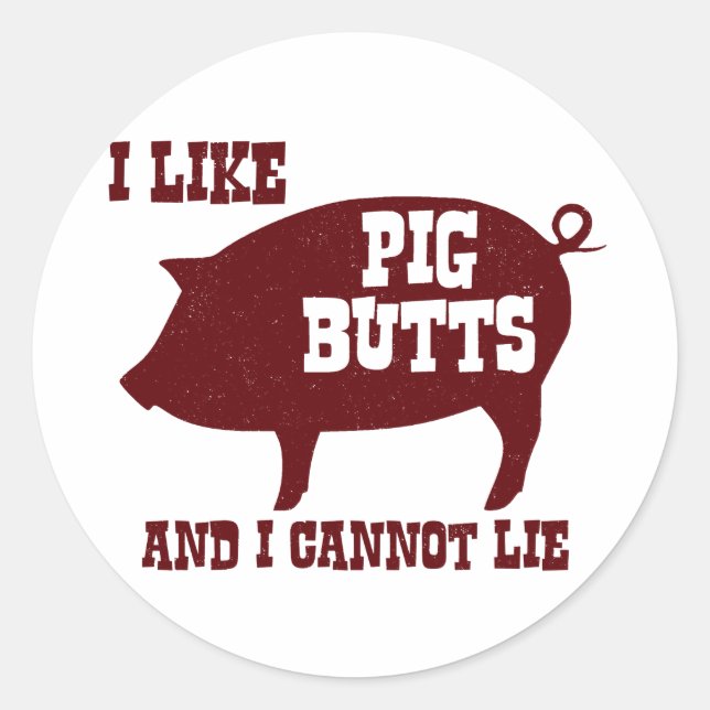 Adesivo Eu gosto de Bumbuns de porcos e não consigo mentir (Frente)