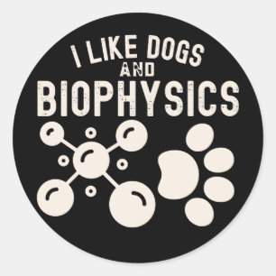 Adesivo Eu Gosto de Cachorros e Biofísica, Educação em Bio