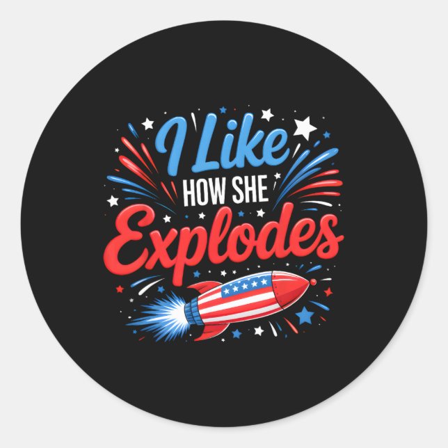 Adesivo Eu Gosto de Como Ela Explode Fogos de Artifício Ca (Frente)