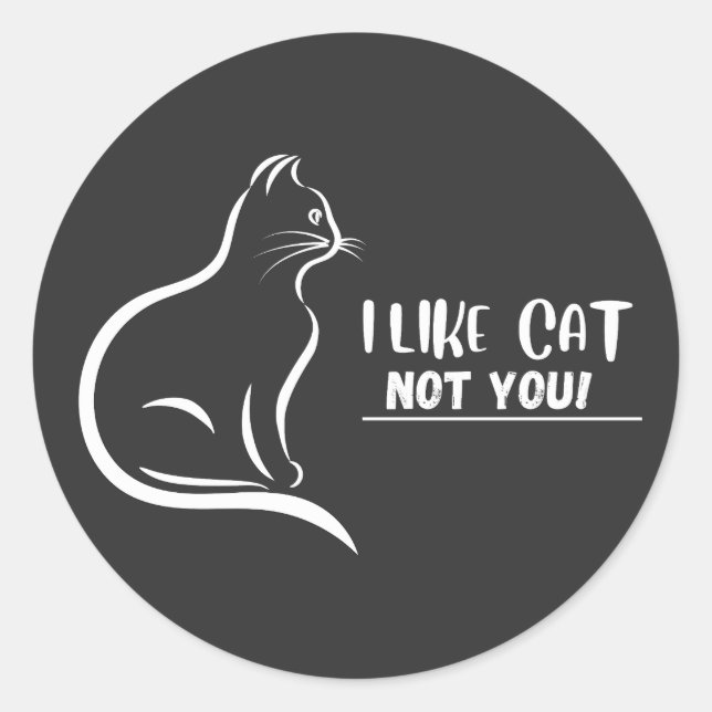 Adesivo Eu Gosto De Gato, Não De Você (Frente)