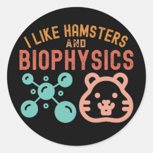 Adesivo Eu Gosto de Hamsters e Biofísica, Citações de Biof