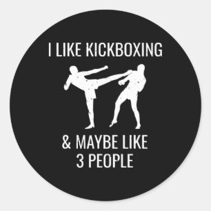 Adesivo Eu Gosto de Kickboxing e Talvez 3 Pessoas Artes Ma