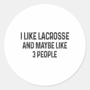 Adesivo Eu Gosto De Lacrosse E Talvez Como 3 Pessoas De La
