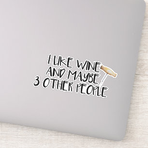 Adesivo Eu Gosto De Vinho Talvez Três Outras Pessoas