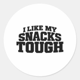 Adesivo Eu Gosto dos Meus Lanches Duros Frase Divertida de