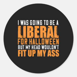 Adesivo Eu Ia Ser Um Liberal Para O Halloween Mas O Meu H