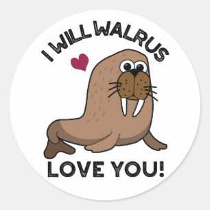 Adesivo Eu Irei Walrus Te Amo Um Engraçado Animal Pun