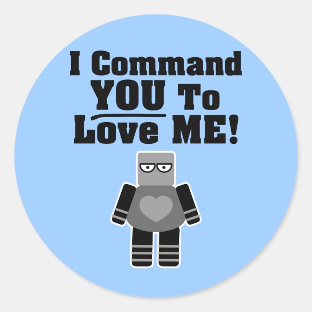 Adesivo Eu Lhe Chamo De Robô. (Frente)