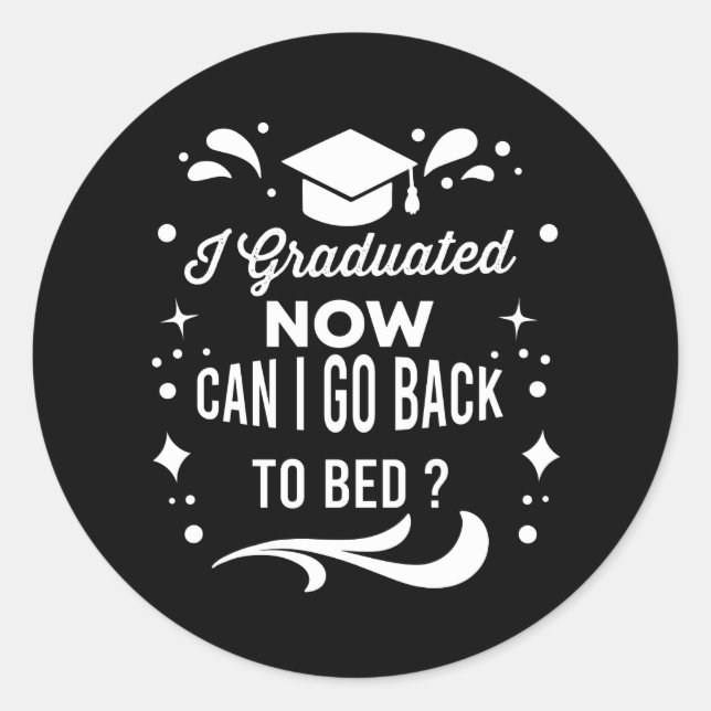Adesivo Eu Me Formei Posso Voltar Para a Cama Agora Gradua (Frente)