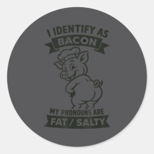 Adesivo Eu Me Identifico Como Bacon G, Amante Divertido De