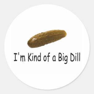 Adesivo Eu Meio Que Sou Um Grande Dill