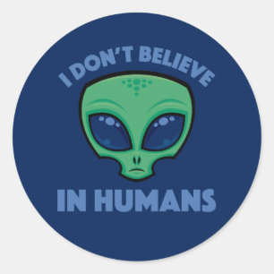 Adesivo Eu não acredito na Alienígena de desenho humano