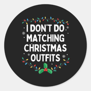 Adesivo Eu não combino as roupas de Natal Chris