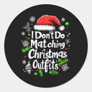 Adesivo Eu não combino roupa de Natal com a família da cam