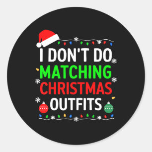 Adesivo Eu não combino roupa de Natal com a família da cam