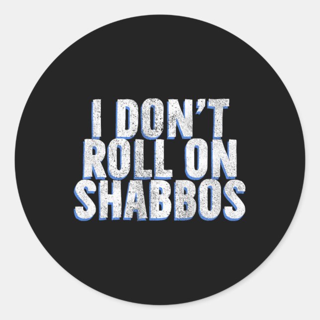 Adesivo Eu não dou a volta em Shabbos - Engraçado Bowler J (Frente)