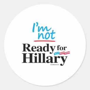 Adesivo Eu não estou pronto para Hillary