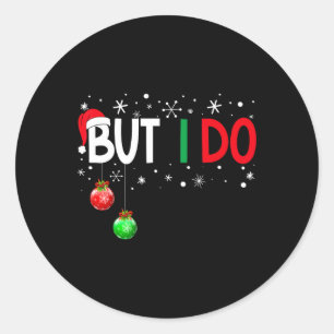 Adesivo Eu não faço pijamas de Natal, mas eu faço Xma
