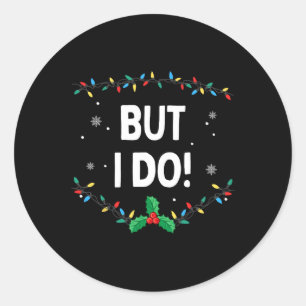 Adesivo Eu não faço roupas de Natal iguais, mas eu faço