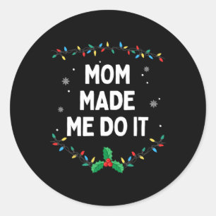 Adesivo Eu não faço roupas de Natal iguais que a mamãe me