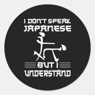 Adesivo Eu Não Falo Japonês Mas Entendo Coisas Engraçadas