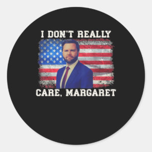 Adesivo Eu Não Me Importo Com Margaret