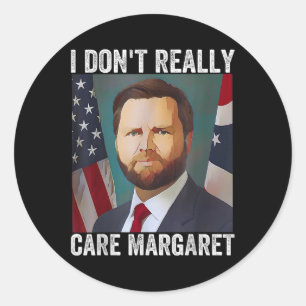 Adesivo Eu Não Me Importo Com Margaret Engraçado Trump Jd