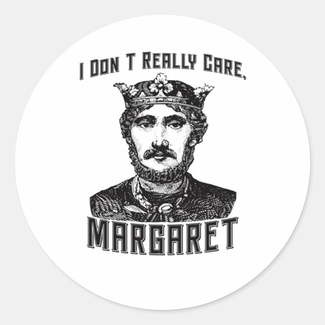 Adesivo Eu Não Me Importo Com Margaret New Meme (Frente)