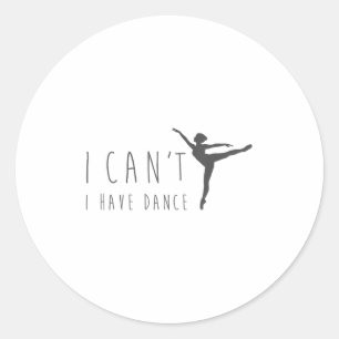 Adesivo Eu Não Posso Ter Camisa de Dança Dançando Dançarin