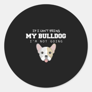Adesivo Eu não posso trazer meu Bulldog Eu não vou