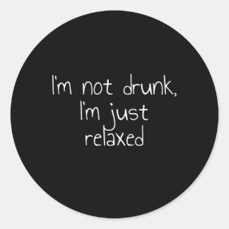Adesivo Eu Não Sou Bebado Eu Só Estou Relaxado